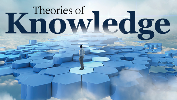 THEORIES OF KNOWLEDGE-16P2ENGT10